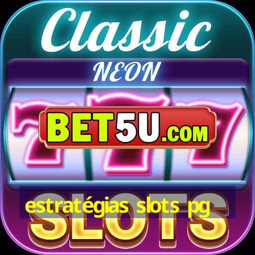 estratégias slots pg